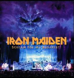 Iron Maiden (UK-1) : Scream for me Budapest